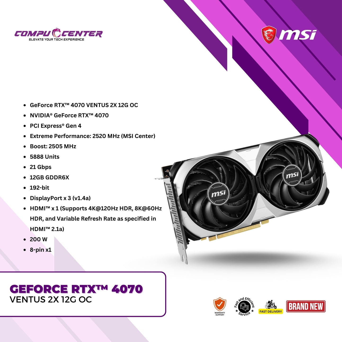 MSI | NVIDIA® GeForce RTX™ 4070 VENTUS 2X 12G OC | 12GB GDDR6X